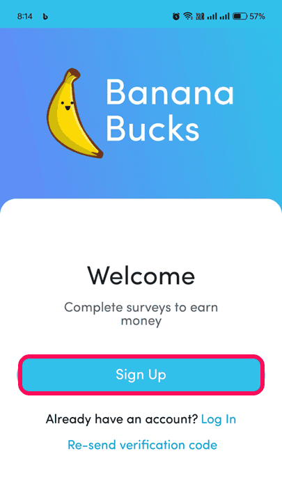 Click Sign Up to create a banana bucks account